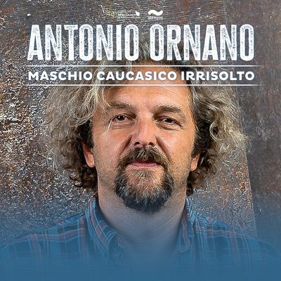 Antonio Ornano - Maschio Caucasico Irrisolto
