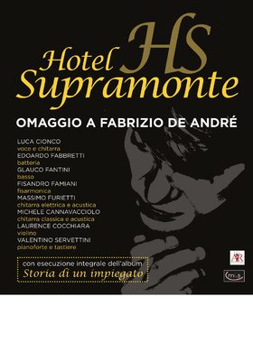 HOTEL SUPRAMONTE - Omaggio a Fabrizio De Andrè