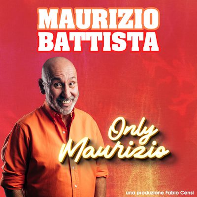 Maurizio Battista - Only Maurizio