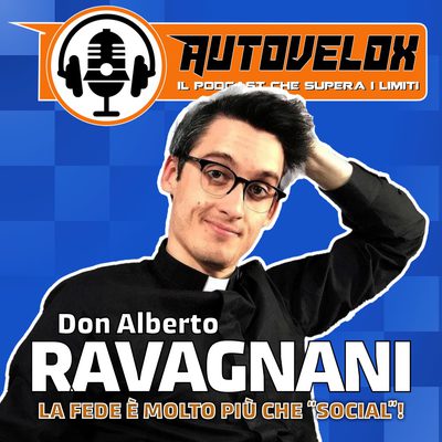 Don Alberto Ravagnani, la Fede è molto più che 