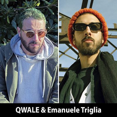 QWALE & Emanuele Triglia