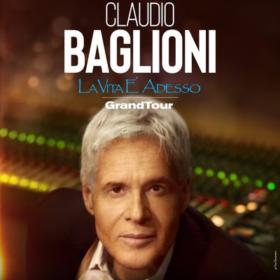 Claudio Baglioni - La vita è adesso GrandTour