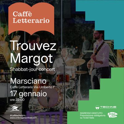 TROUVEZ MARGOT - Shabbat - Jour Concert