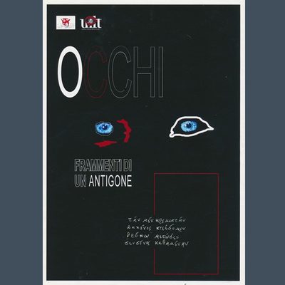 Occhi - Frammenti di un Antigone