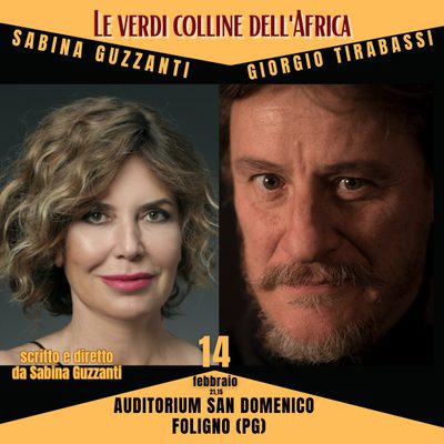 Le Verdi Colline d'Africa - Con Sabina Guzzanti e Giorgio Tirabassi